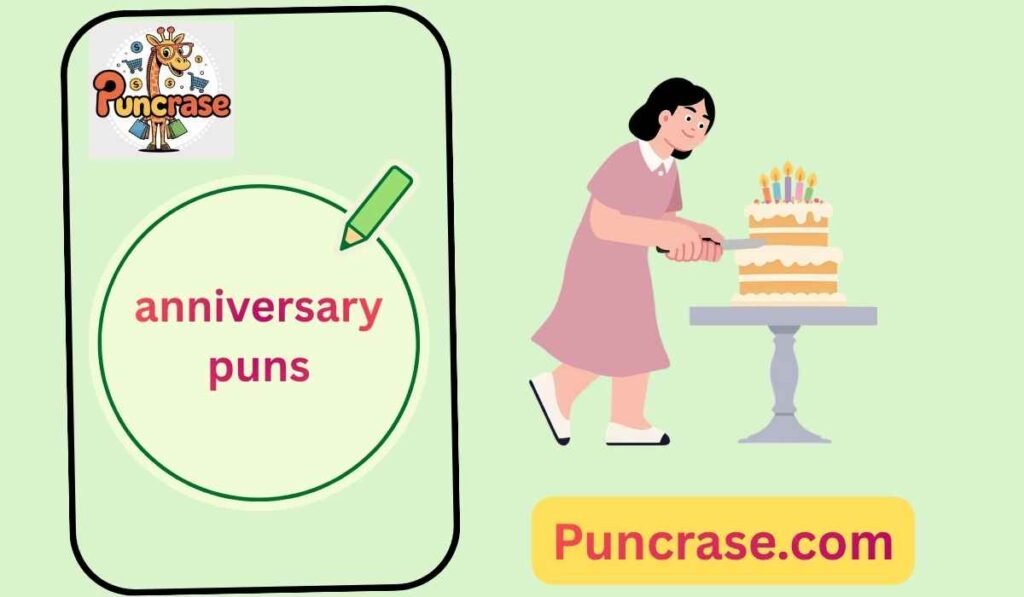 anniversary puns