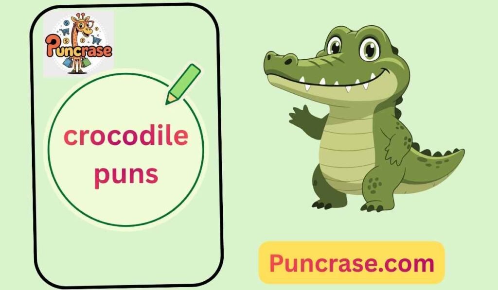 crocodile puns