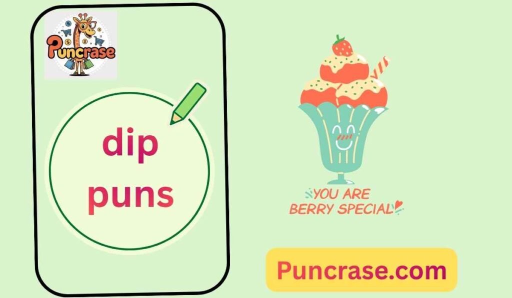dip puns