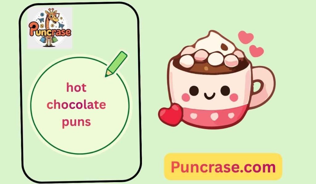 hot chocolate puns
