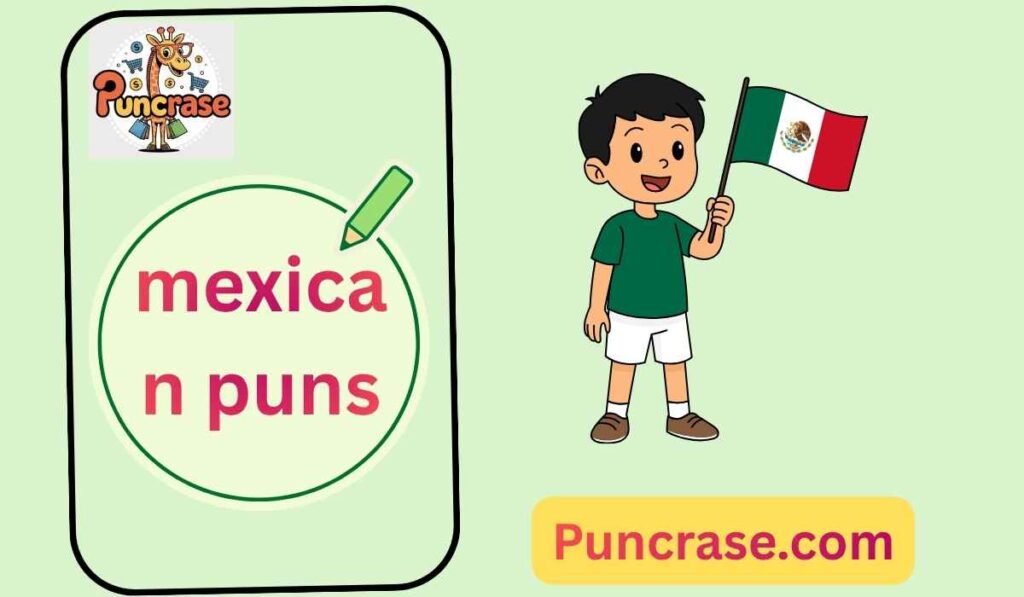 mexican puns