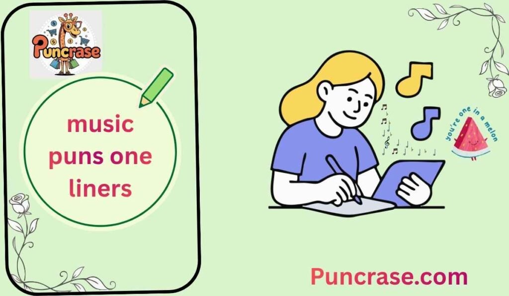 music puns one liners