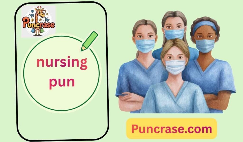 nursing pun