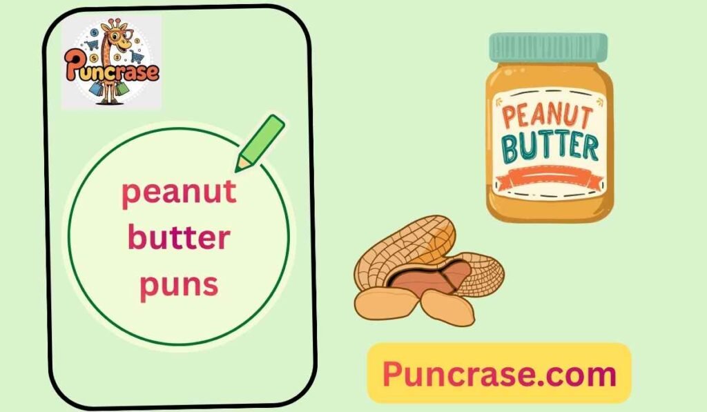 peanut butter puns