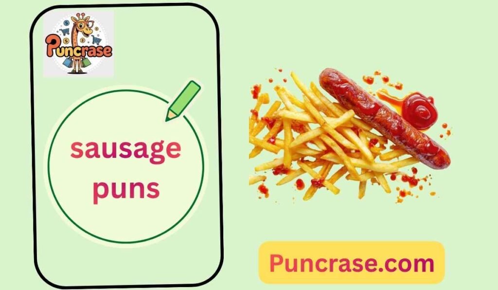 sausage puns