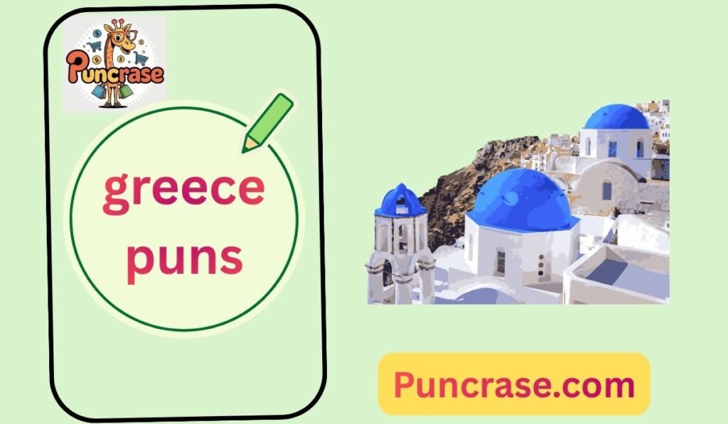 greece puns