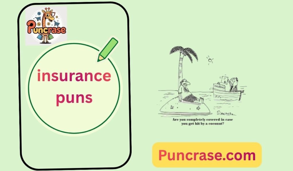 insurance puns