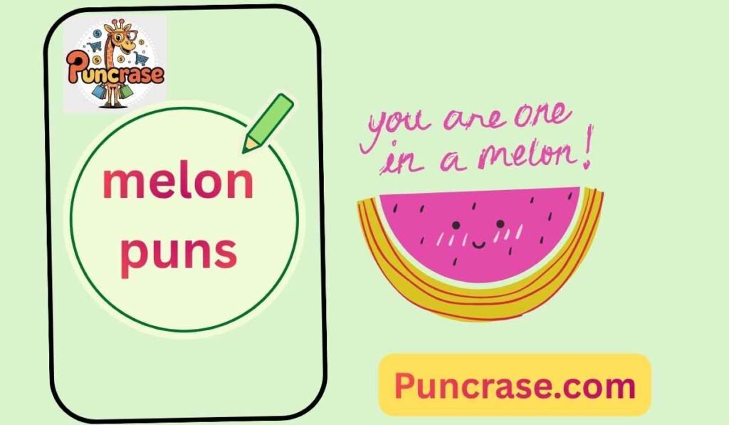 melon puns