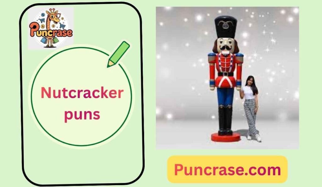 Nutcracker puns