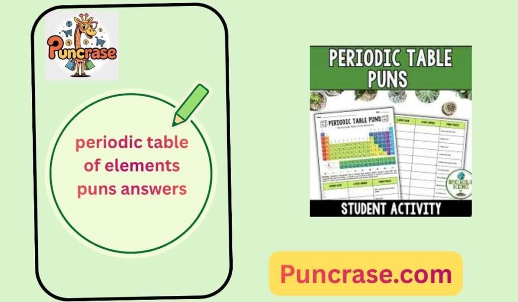 periodic table of elements puns answers