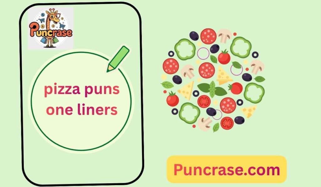 pizza puns one liners
