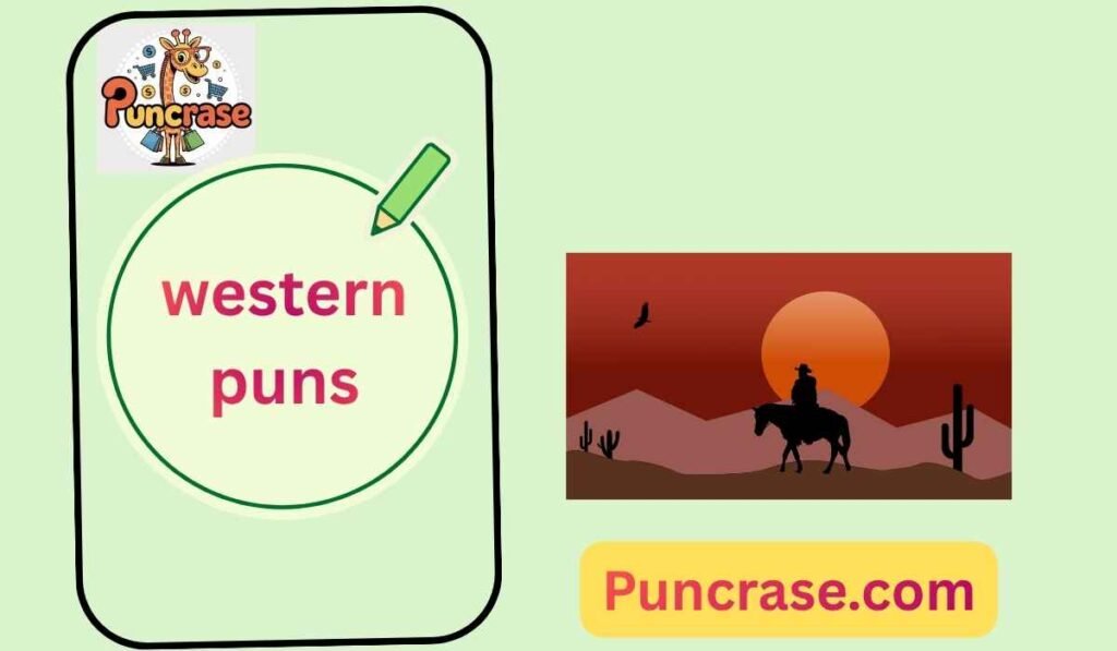 western puns