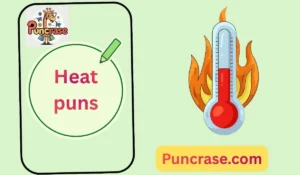 Heat puns
